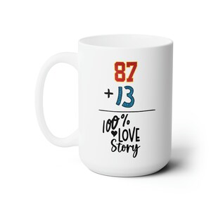 Taylor and Travis Love Story Mug 15oz | Gift | Swift | Chiefs image 2