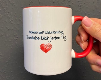 Tasse "Valentinstag" Geschenk, Tasse, Kaffee, Tee, Valentinstag, Liebe, statt Blumen