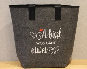 Filzshopper "A bissl wos gäht oiwei" Filztasche, Einkaufen, Shopper, Beutel, Umhängetasche, Filz