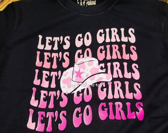 LET'S GO GIRLS Tees / Rodeo Tees / Pink Cowgirl Tee