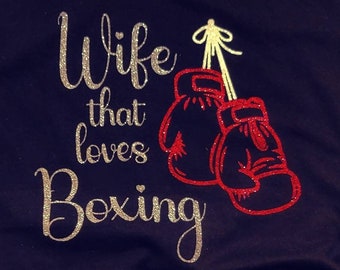 Wife that Loves Boxing T-shirt,  Boxing Shirt, Wife Boxing T-shirt