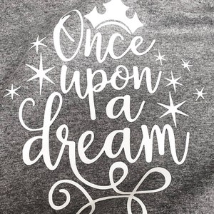 Once Upon A Dream tee