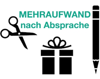 Costs for additional work - always by arrangement