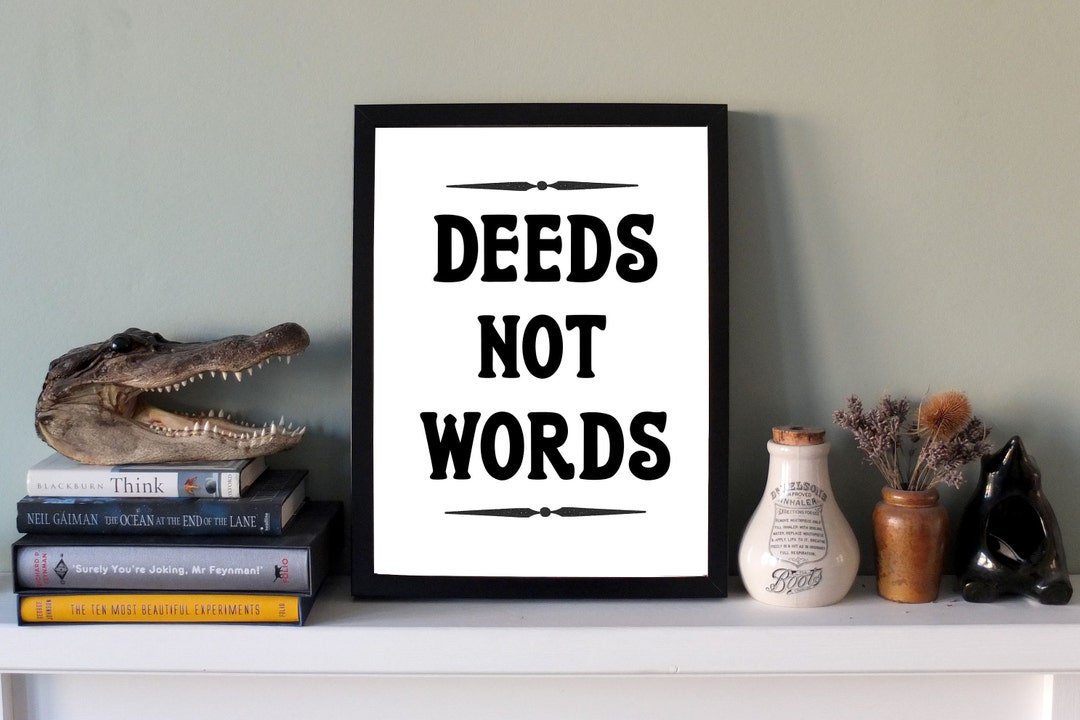 Deeds Not Words High Quality Art Print - Etsy