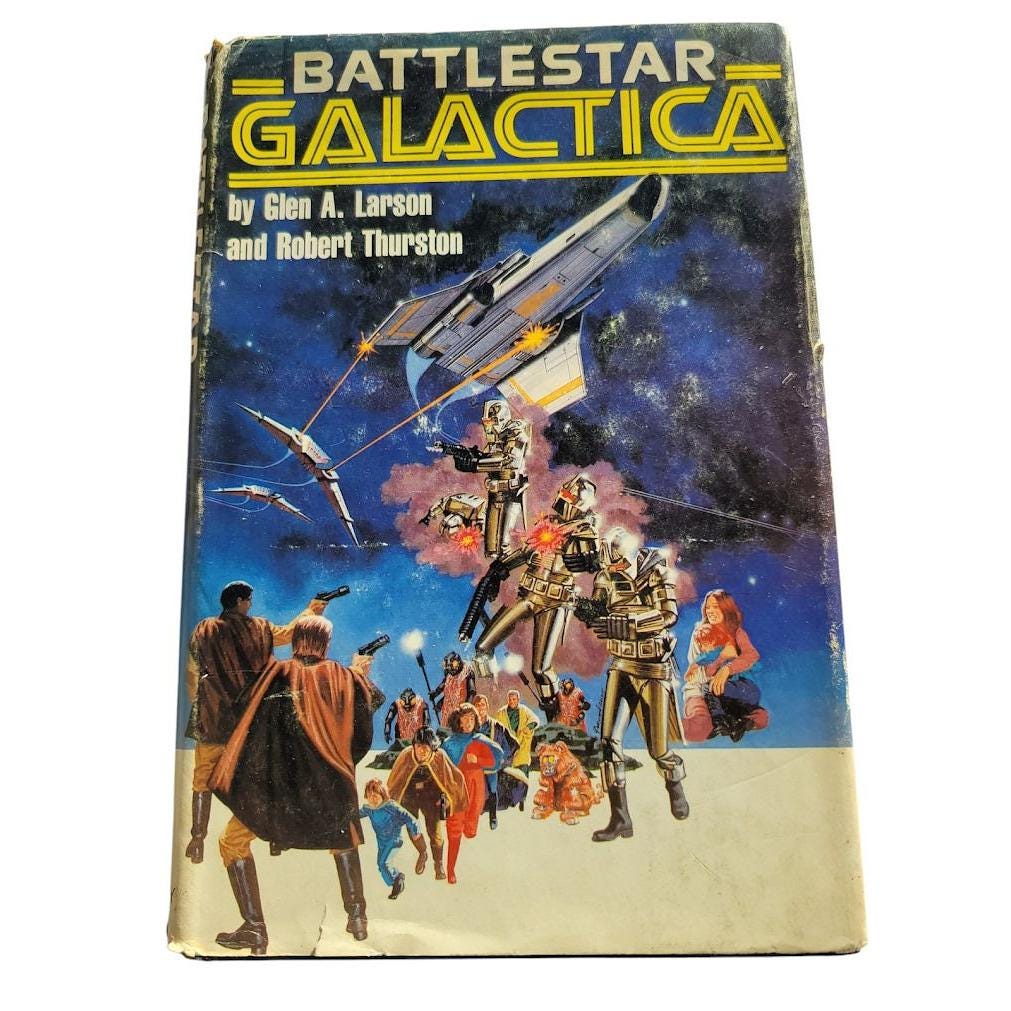 Battlestar Galactica by Glen A Larson and Robert Thurston HC DJ BCE ...