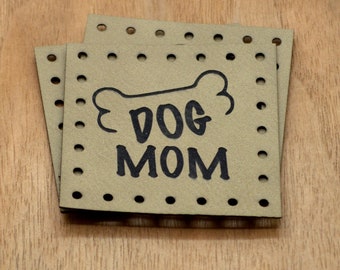 10 Laser Engraved Patches 2x2" - made from Faux Leather - Dog Mom patches