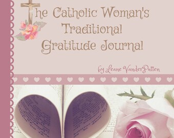 The Catholic Woman's Traditional Gratitude Journal