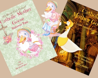 Package Special! Catholic Mother Goose Volumes 1 & 2! Lighthearted Poems to Inspire Your Children!