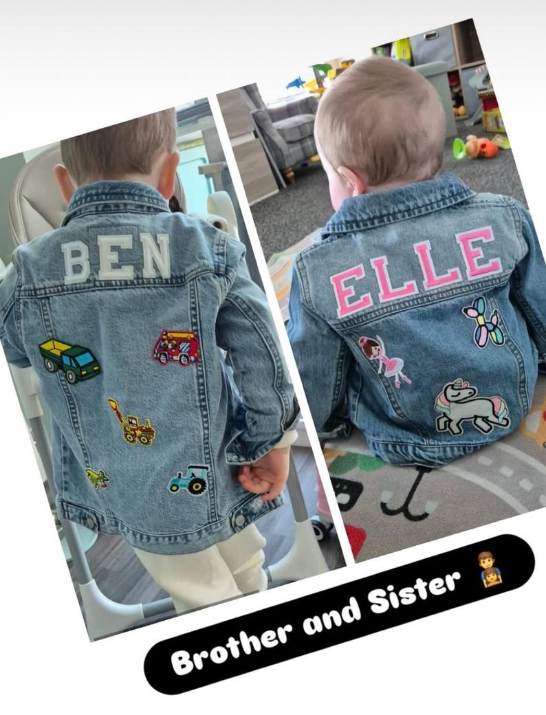 May include: Two children wearing denim jackets with personalized patches. The boy's jacket has the name "BEN" on the back and features various vehicle patches. The girl's jacket has the name "ELLE" on the back and features a unicorn, a ballerina, and a butterfly patch. The caption below the image reads "Brother and Sister".