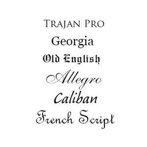 May include: A white background displays a collection of various font styles in black. The fonts include Trajan Pro, Georgia, Old English, Allegro, Caliban, and French Script.