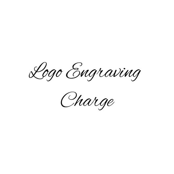 Additional Charge for Logo Engraving