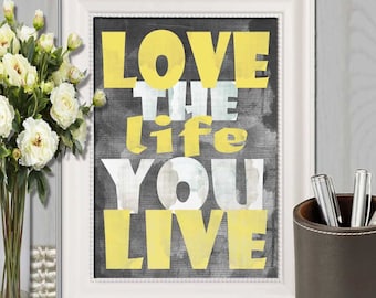 yellow office decor design love the life you live print yellow gray wall art decor home typography poster office 16x20 5x7 8x10 download etsy yellow office decor design love the life you live print yellow gray wall art decor home typography poster office 16x20 5x7 8x10 download etsy