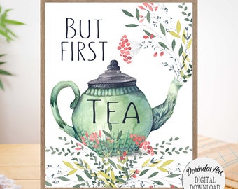 But first Tea Printable Download, Gifts for tea lovers, Kitchen tea wall art decor, Retro print, Watercolor English Teapot art, Tea gifts