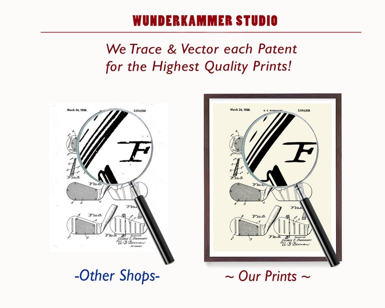 May include: Two images side-by-side comparing the quality of prints. The image on the left shows a blurry, pixelated patent drawing of a golf club with a magnifying glass over it. The image on the right shows a crisp, vectorized patent drawing of a golf club with a magnifying glass over it. The text "We Trace & Vector each Patent for the Highest Quality Prints!" is above the images. The text "Other Shops" is below the left image and the text "Our Prints" is below the right image.