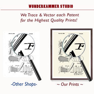 May include: Two framed patent drawings of a golf club design. The left image shows a close-up of the drawing with a magnifying glass over it. The right image shows the full patent drawing. The text "We Trace & Vector each Patent for the Highest Quality Prints!" is above the images. The text "Other Shops" is below the left image and the text "Our Prints" is below the right image.