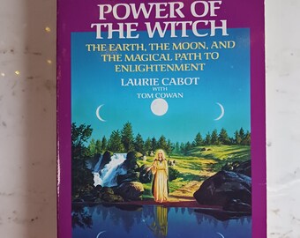 Power of the Witch: The Earth, the Moon, and the Magical Path to Enlightenment by Laurie Cabot paperback