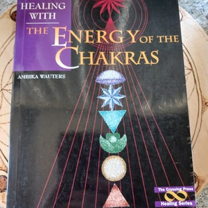 Healing with the Energy of the Chakras by Ambika Wauters