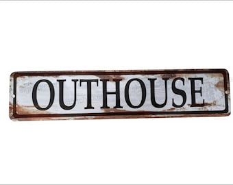 OUTHOUSE  sign, Rusty Look,  decor, SIGNS, kitchen, bath