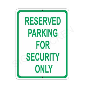 Parking for Security Only Sign - security parking, police parking