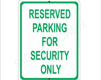 Parking for Security Only Sign - security parking, police parking
