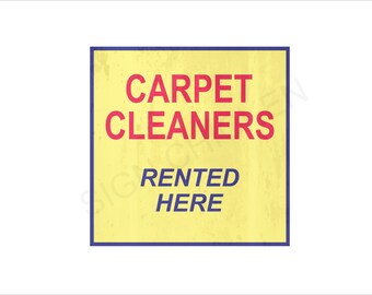 Carpet Cleaners rented Here Sign, similar to Corner Gas TV Show, Dog River