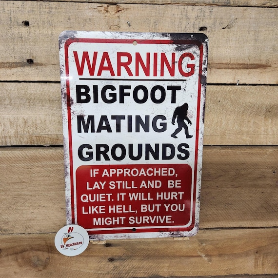 BIGFOOT MATING GROUNDS sign, funny, sasquatch, yeti, big foot, sign decor / red