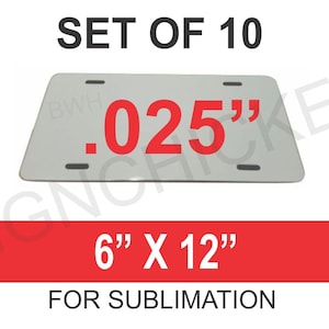 Sublimation, License Plates, 6" x 12" auto size, white, .025" thick aluminum / Set of 10 pieces / dye sub blanks