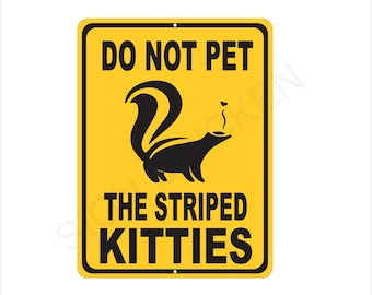 skunk warning sign, Striped Kitties, skunks