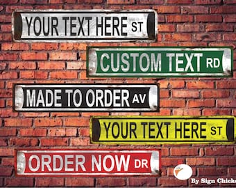 Rusty Look STREET SIGN - Custom Text - Any name, decor, gift, metal sign