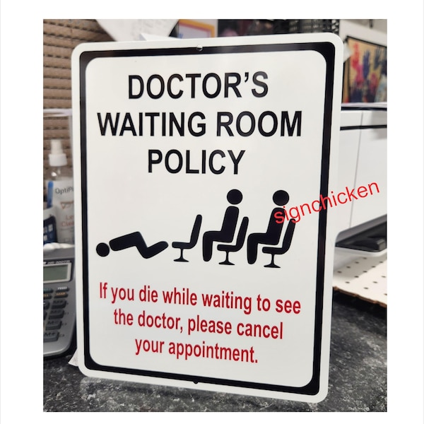 DOCTOR'S OFFICE POLICY, sign, funny, gag gift, nurse, office, medical