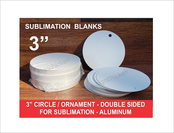 Sublimation, CIRCLE BLANKS, 3. Diameter, Double Sided White, Aluminum / Dye  Sub Blanks, Rounds, Ornaments 50 Pieces 