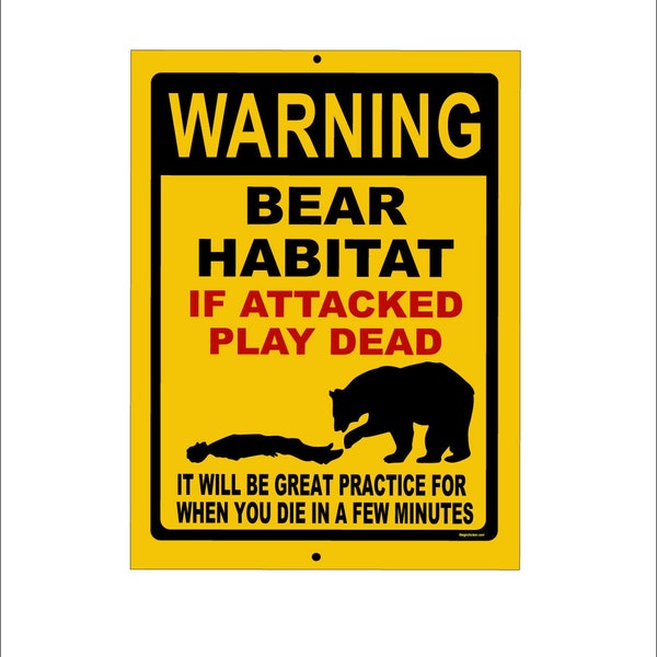 Funny Bear Warning Sign, gag, funny sign, hunting sign, cabin sign