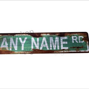 Vinateg, Rusty looking Custom Personalized Street Sign, ANY TEXT