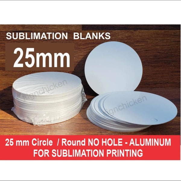 Sublimation, CIRCLE BLANKS, 25 mm diameter, aluminum / dye sub blanks, rounds, NO Hole, 50 pieces / single