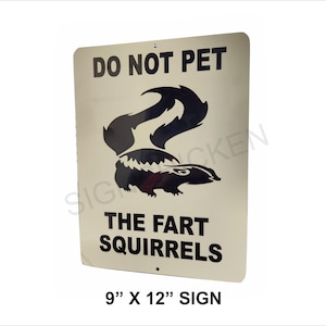 FART SQUIRRELS, skunk warning sign, Striped Kitties, skunks, New, skunk