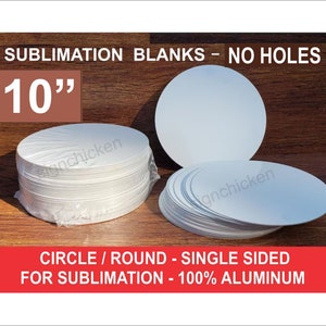 30 pieces, Sublimation, CIRCLE BLANKS, 10&quot; diameter, NO Holes, White, aluminum / dye sub blanks, rounds,