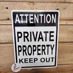 Attention, PRIVATE PROPERTY, keep out, aluminum sign, Warning