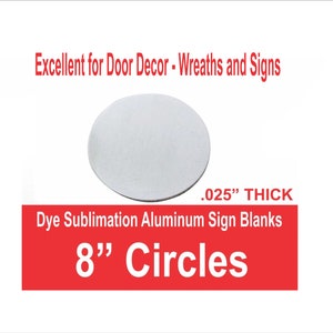 Sublimation, CIRCLE BLANKS, 20 cm (8 po.) de diamètre, façade blanche en aluminium de 0,025 po. d&#39;épaisseur / Jeu de 30 / SANS trous / ébauches de sublimation