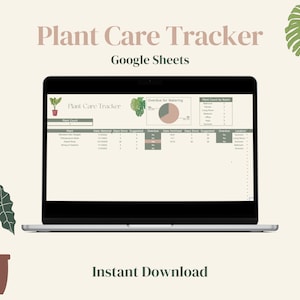 May include: A laptop computer displaying a Google Sheet titled "Plant Care Tracker". The sheet includes a table to track plant care, a pie chart showing the "Overdue for Watering" percentage, and a table showing the "Plant Count by Room". The image has a light brown background with green plant illustrations.