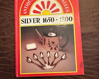 Antigüedades y sus Valores PLATA 1800-1950 plata 1650-1800