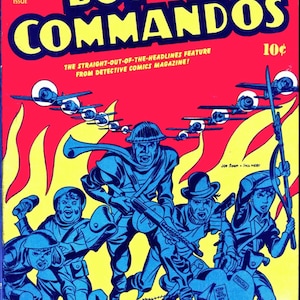 May include: A comic book cover featuring a group of boys dressed as soldiers, with the title "Boy Commandos" in large, bold letters. The cover is red with yellow flames and a blue sky with airplanes flying overhead. The text "The Straight-Out-Of-The-Headlines Feature From Detective Comics Magazine!" is printed below the title.