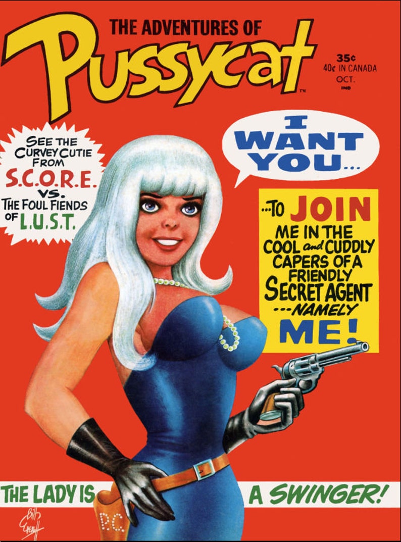 Peut inclure: Couverture de bande dessin&eacute;e "The Adventures of Pussycat" avec une femme aux cheveux blancs en robe bleue tenant un pistolet. Texte : "I Want You" et "To Join Me...Secret Agent".