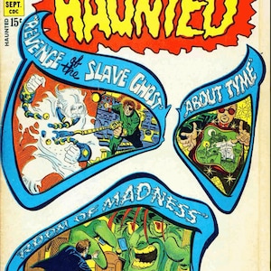 May include: A comic book cover featuring a yellow and red title "HAUNTED" with three panels showing scenes from the stories: "Revenge of the Slave Ghost", "About Tyme", and "Room of Madness".