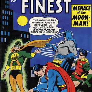 May include: A comic book cover featuring Superman, Batman, and Robin fighting a villain called the Moon-Man. The Moon-Man is wearing a green and yellow costume with a crescent moon on his chest. The text on the cover reads "World's Finest Comics" and "Menace of the Moon-Man!"