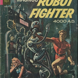 May include: A vintage comic book cover featuring a robot with a red and blue color scheme, a man in a red shirt, and a woman in a blue dress. The cover text reads "Magnus Robot Fighter 4000 A.D."