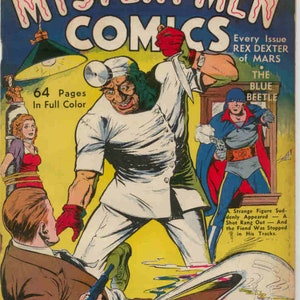 May include: A comic book cover featuring a man in a white lab coat holding a knife, a woman tied up, and a man in a blue costume. The cover is titled "Mystery Men Comics" and features the text "Every Issue Rex Dexter of Mars The Blue Beetle".