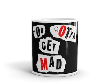 Original Exclusive STatement Punk Mug by Aditi-Kali "You gotta get mad"