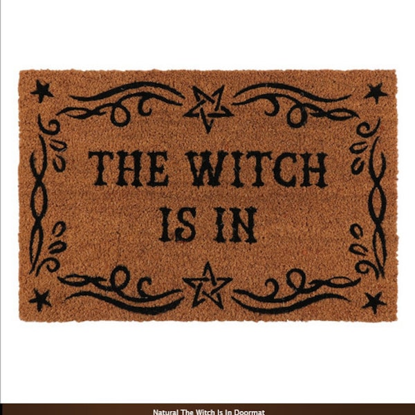 Natural coir  The Witch Is In Doormat H1.5cm x W60cm x D40cm gothic pagan wiccan