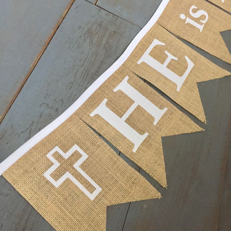 He Is Risen Easter Jesus Burlap Bunting Banner with White Etsy
