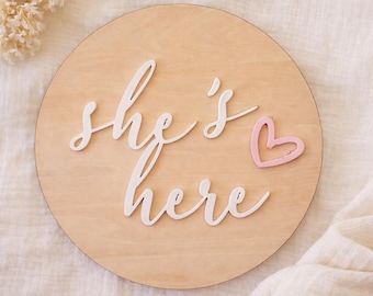 She’s/He's Here Nursery Sign | Baby Girl Announcement Sign | Round Wooden Nursery Decor | Baby Shower Gift | Newborn Photo Prop